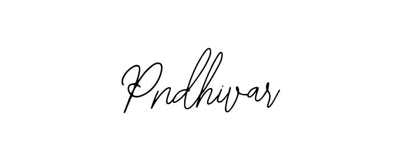 Also we have Pndhivar name is the best signature style. Create professional handwritten signature collection using Bearetta-2O07w autograph style. Pndhivar signature style 12 images and pictures png