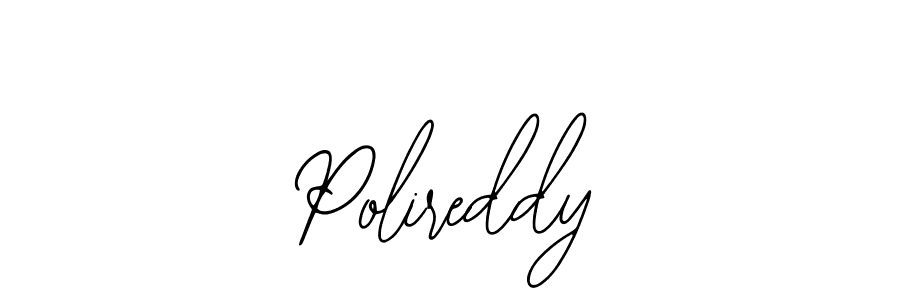 Use a signature maker to create a handwritten signature online. With this signature software, you can design (Bearetta-2O07w) your own signature for name Polireddy. Polireddy signature style 12 images and pictures png