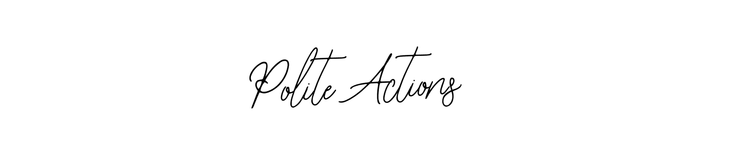 Similarly Bearetta-2O07w is the best handwritten signature design. Signature creator online .You can use it as an online autograph creator for name Polite Actions . Polite Actions  signature style 12 images and pictures png