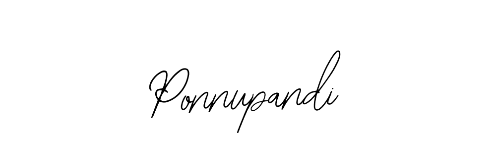 How to make Ponnupandi signature? Bearetta-2O07w is a professional autograph style. Create handwritten signature for Ponnupandi name. Ponnupandi signature style 12 images and pictures png