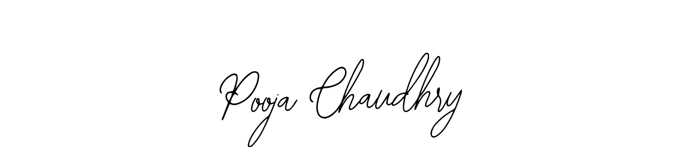 You should practise on your own different ways (Bearetta-2O07w) to write your name (Pooja Chaudhry) in signature. don't let someone else do it for you. Pooja Chaudhry signature style 12 images and pictures png