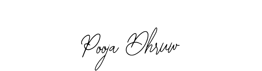 You should practise on your own different ways (Bearetta-2O07w) to write your name (Pooja Dhruw) in signature. don't let someone else do it for you. Pooja Dhruw signature style 12 images and pictures png