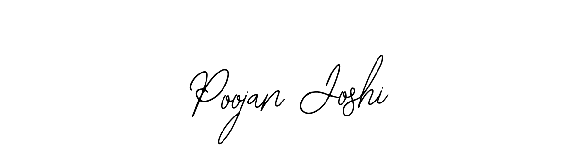 You should practise on your own different ways (Bearetta-2O07w) to write your name (Poojan Joshi) in signature. don't let someone else do it for you. Poojan Joshi signature style 12 images and pictures png