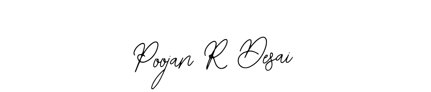 How to make Poojan R Desai signature? Bearetta-2O07w is a professional autograph style. Create handwritten signature for Poojan R Desai name. Poojan R Desai signature style 12 images and pictures png