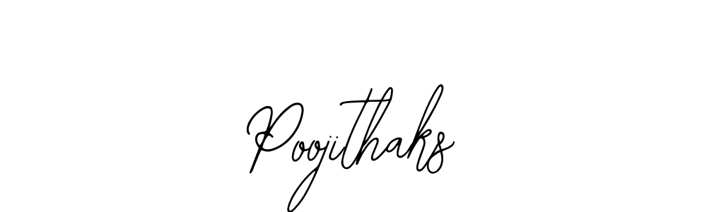 Use a signature maker to create a handwritten signature online. With this signature software, you can design (Bearetta-2O07w) your own signature for name Poojithaks. Poojithaks signature style 12 images and pictures png