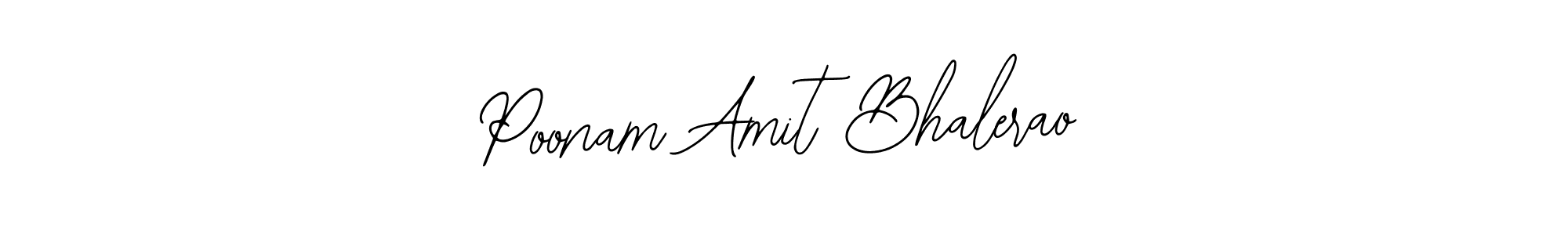 Also You can easily find your signature by using the search form. We will create Poonam Amit Bhalerao name handwritten signature images for you free of cost using Bearetta-2O07w sign style. Poonam Amit Bhalerao signature style 12 images and pictures png