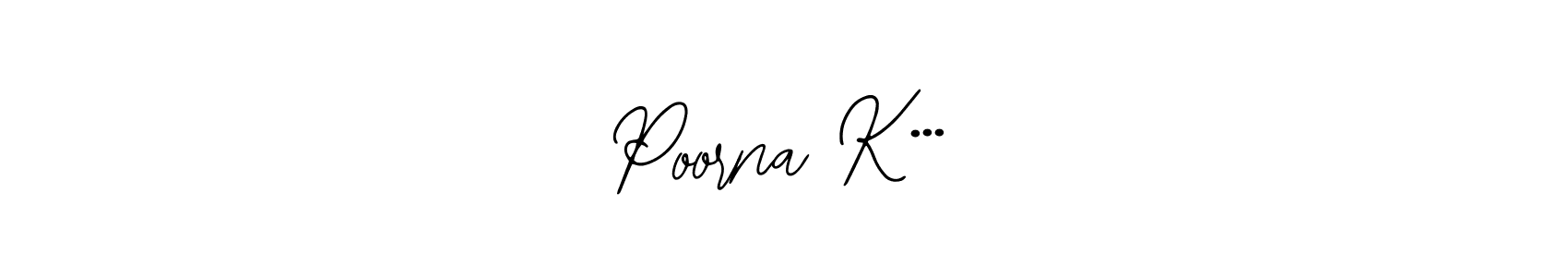 Make a beautiful signature design for name Poorna K•••. With this signature (Bearetta-2O07w) style, you can create a handwritten signature for free. Poorna K••• signature style 12 images and pictures png