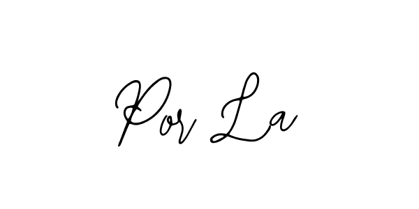 Make a beautiful signature design for name Por La. With this signature (Bearetta-2O07w) style, you can create a handwritten signature for free. Por La signature style 12 images and pictures png