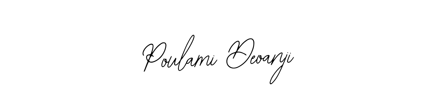 How to make Poulami Deoanji signature? Bearetta-2O07w is a professional autograph style. Create handwritten signature for Poulami Deoanji name. Poulami Deoanji signature style 12 images and pictures png