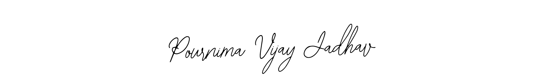 This is the best signature style for the Pournima Vijay Jadhav name. Also you like these signature font (Bearetta-2O07w). Mix name signature. Pournima Vijay Jadhav signature style 12 images and pictures png
