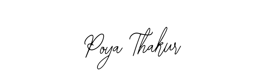 How to make Poya Thakur name signature. Use Bearetta-2O07w style for creating short signs online. This is the latest handwritten sign. Poya Thakur signature style 12 images and pictures png