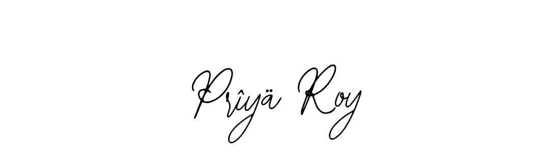 How to make Prîyä Roy signature? Bearetta-2O07w is a professional autograph style. Create handwritten signature for Prîyä Roy name. Prîyä Roy signature style 12 images and pictures png