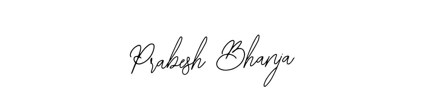 Also we have Prabesh Bhanja name is the best signature style. Create professional handwritten signature collection using Bearetta-2O07w autograph style. Prabesh Bhanja signature style 12 images and pictures png