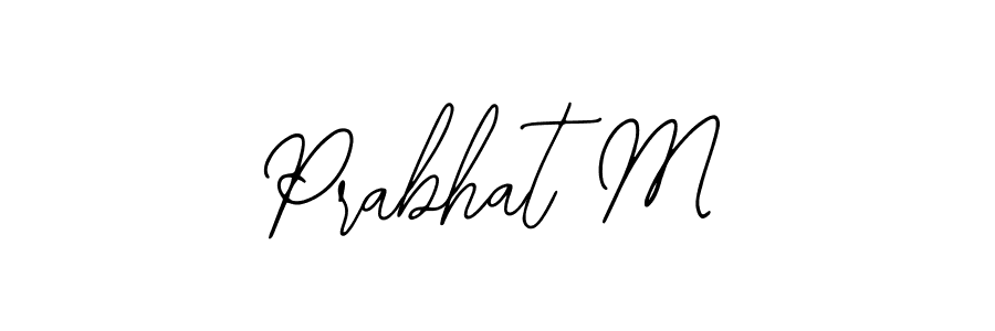 Also we have Prabhat M name is the best signature style. Create professional handwritten signature collection using Bearetta-2O07w autograph style. Prabhat M signature style 12 images and pictures png