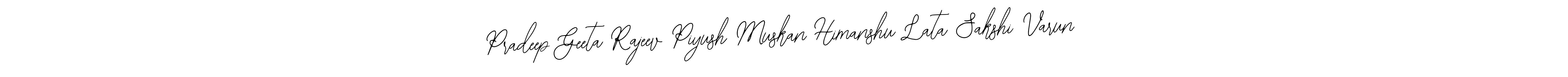 How to make Pradeep Geeta Rajeev Piyush Muskan Himanshu Lata Sakshi Varun name signature. Use Bearetta-2O07w style for creating short signs online. This is the latest handwritten sign. Pradeep Geeta Rajeev Piyush Muskan Himanshu Lata Sakshi Varun signature style 12 images and pictures png