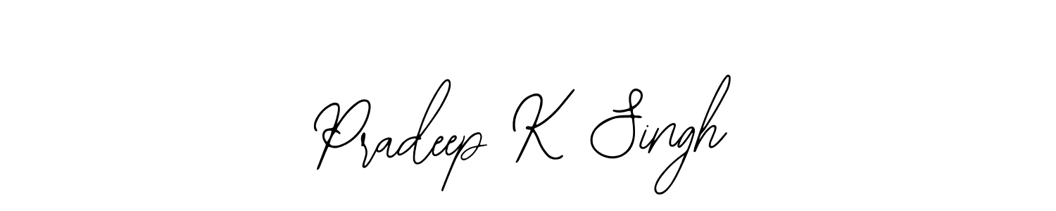 How to make Pradeep K Singh name signature. Use Bearetta-2O07w style for creating short signs online. This is the latest handwritten sign. Pradeep K Singh signature style 12 images and pictures png