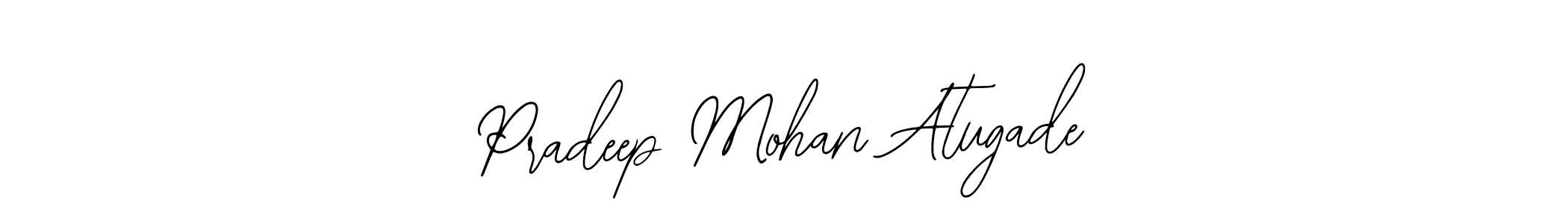 if you are searching for the best signature style for your name Pradeep Mohan Atugade. so please give up your signature search. here we have designed multiple signature styles  using Bearetta-2O07w. Pradeep Mohan Atugade signature style 12 images and pictures png