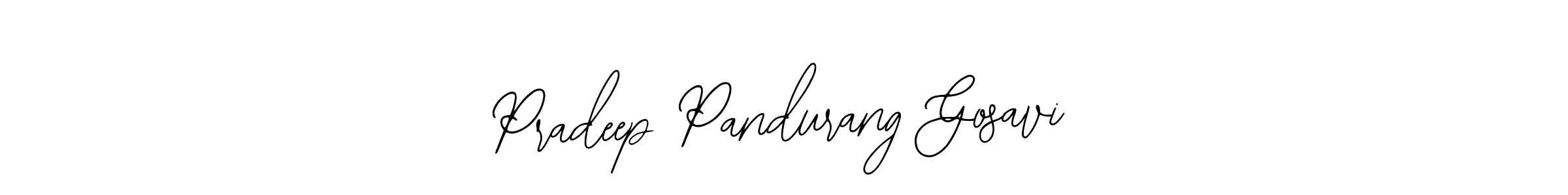 if you are searching for the best signature style for your name Pradeep Pandurang Gosavi. so please give up your signature search. here we have designed multiple signature styles  using Bearetta-2O07w. Pradeep Pandurang Gosavi signature style 12 images and pictures png