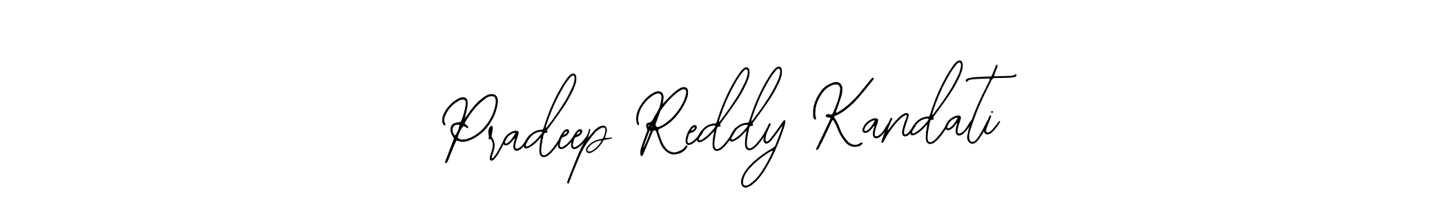 Pradeep Reddy Kandati stylish signature style. Best Handwritten Sign (Bearetta-2O07w) for my name. Handwritten Signature Collection Ideas for my name Pradeep Reddy Kandati. Pradeep Reddy Kandati signature style 12 images and pictures png