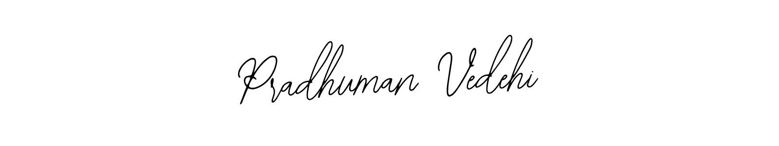 Best and Professional Signature Style for Pradhuman Vedehi. Bearetta-2O07w Best Signature Style Collection. Pradhuman Vedehi signature style 12 images and pictures png