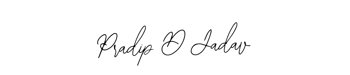 How to make Pradip D Jadav signature? Bearetta-2O07w is a professional autograph style. Create handwritten signature for Pradip D Jadav name. Pradip D Jadav signature style 12 images and pictures png