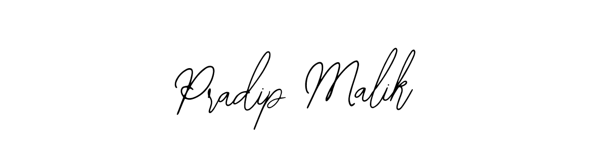 You should practise on your own different ways (Bearetta-2O07w) to write your name (Pradip Malik) in signature. don't let someone else do it for you. Pradip Malik signature style 12 images and pictures png