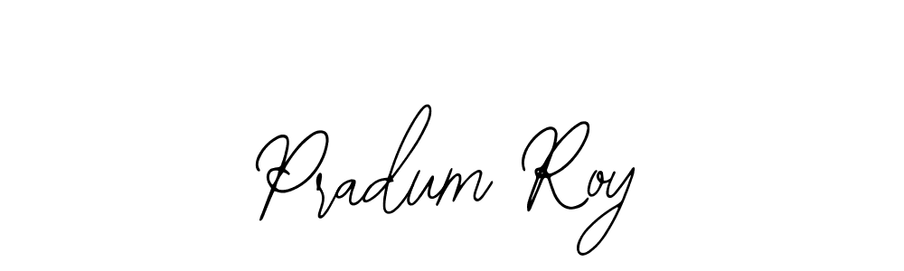 How to make Pradum Roy signature? Bearetta-2O07w is a professional autograph style. Create handwritten signature for Pradum Roy name. Pradum Roy signature style 12 images and pictures png