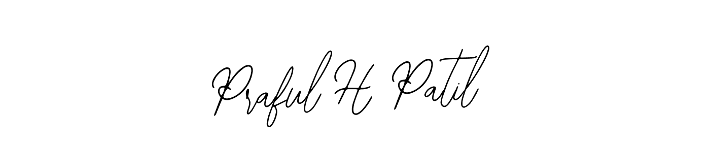 Also we have Praful H Patil name is the best signature style. Create professional handwritten signature collection using Bearetta-2O07w autograph style. Praful H Patil signature style 12 images and pictures png