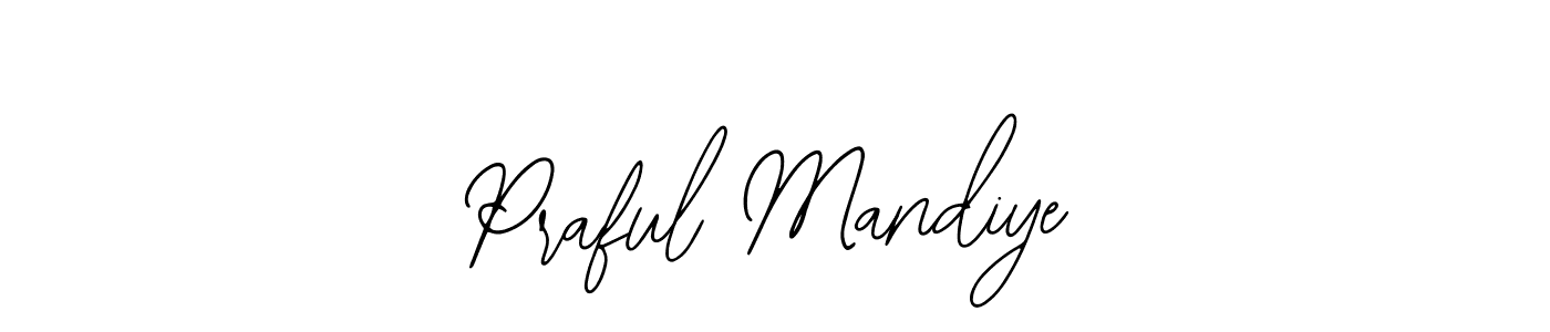 Praful Mandiye stylish signature style. Best Handwritten Sign (Bearetta-2O07w) for my name. Handwritten Signature Collection Ideas for my name Praful Mandiye. Praful Mandiye signature style 12 images and pictures png