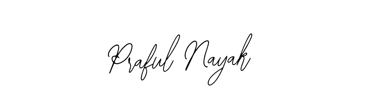 How to make Praful Nayak name signature. Use Bearetta-2O07w style for creating short signs online. This is the latest handwritten sign. Praful Nayak signature style 12 images and pictures png