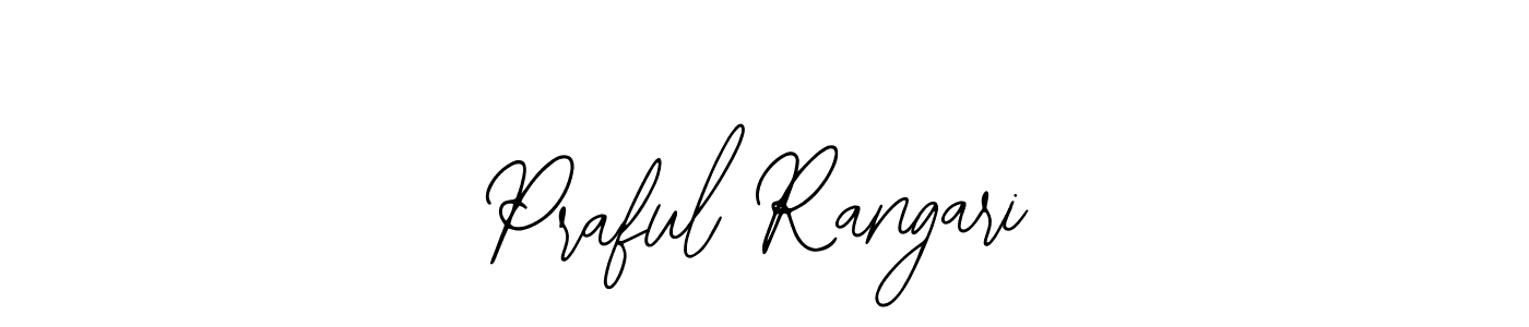 Use a signature maker to create a handwritten signature online. With this signature software, you can design (Bearetta-2O07w) your own signature for name Praful Rangari. Praful Rangari signature style 12 images and pictures png