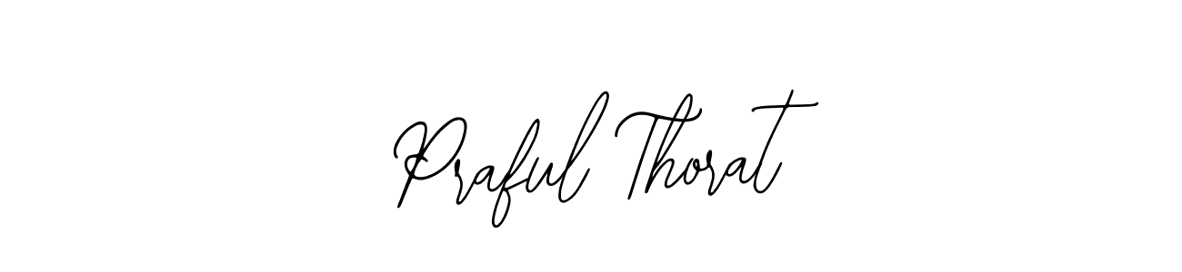 Similarly Bearetta-2O07w is the best handwritten signature design. Signature creator online .You can use it as an online autograph creator for name Praful Thorat. Praful Thorat signature style 12 images and pictures png