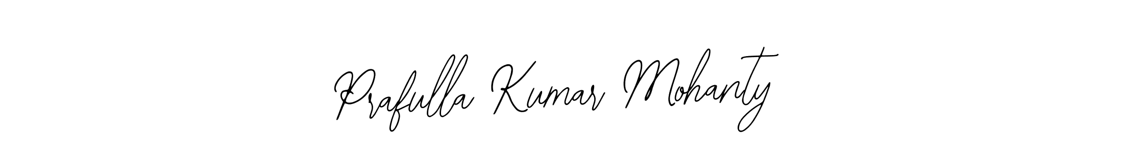 You should practise on your own different ways (Bearetta-2O07w) to write your name (Prafulla Kumar Mohanty) in signature. don't let someone else do it for you. Prafulla Kumar Mohanty signature style 12 images and pictures png