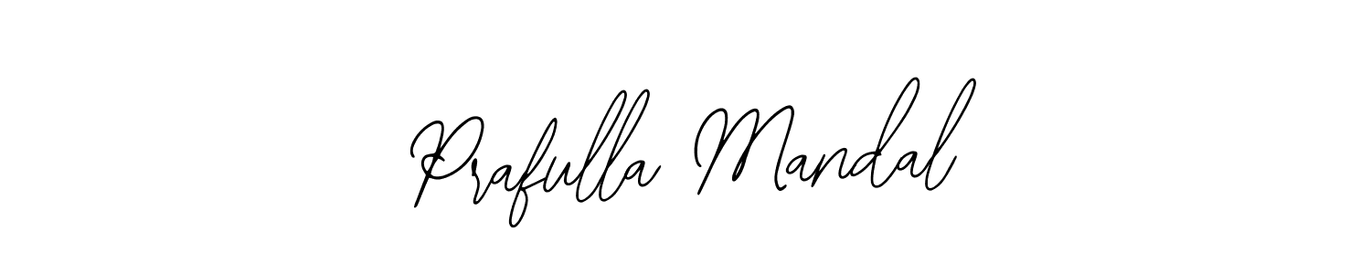 How to make Prafulla Mandal signature? Bearetta-2O07w is a professional autograph style. Create handwritten signature for Prafulla Mandal name. Prafulla Mandal signature style 12 images and pictures png