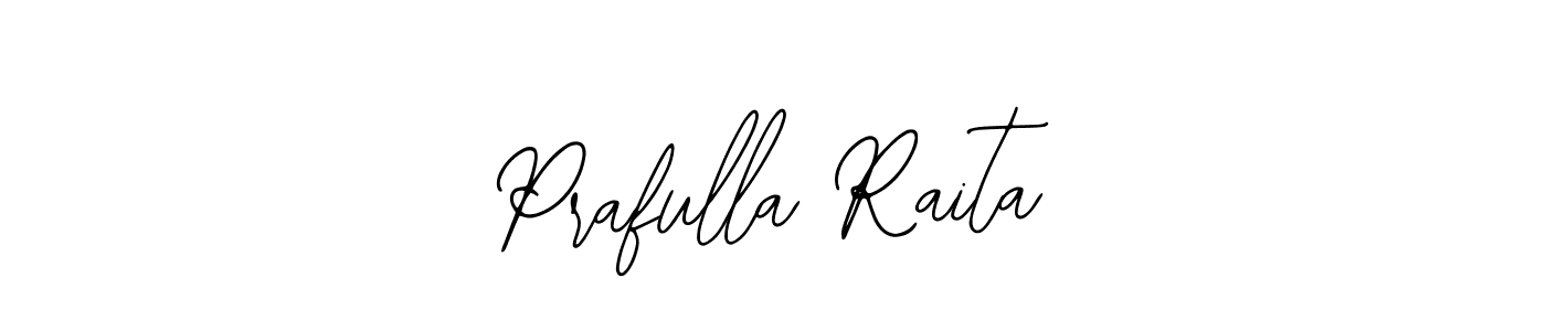 Also we have Prafulla Raita name is the best signature style. Create professional handwritten signature collection using Bearetta-2O07w autograph style. Prafulla Raita signature style 12 images and pictures png