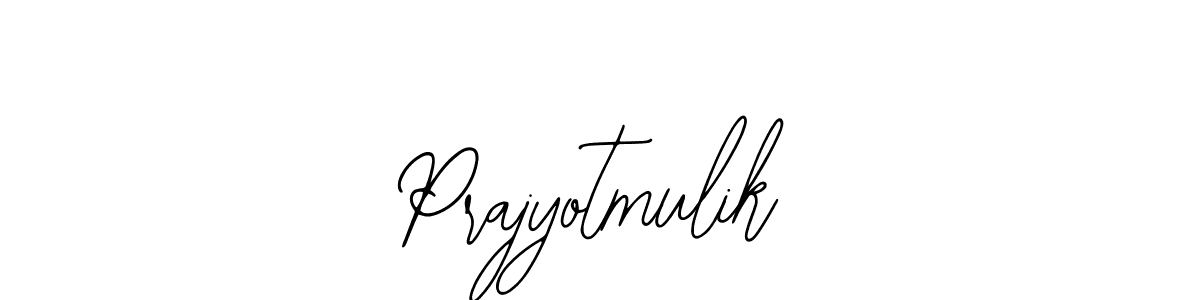 You should practise on your own different ways (Bearetta-2O07w) to write your name (Prajyotmulik) in signature. don't let someone else do it for you. Prajyotmulik signature style 12 images and pictures png