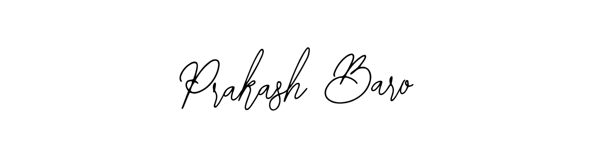 You should practise on your own different ways (Bearetta-2O07w) to write your name (Prakash Baro) in signature. don't let someone else do it for you. Prakash Baro signature style 12 images and pictures png