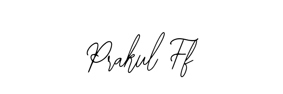 You should practise on your own different ways (Bearetta-2O07w) to write your name (Prakul Ff) in signature. don't let someone else do it for you. Prakul Ff signature style 12 images and pictures png