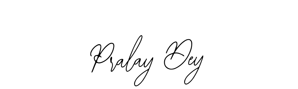 Also You can easily find your signature by using the search form. We will create Pralay Dey name handwritten signature images for you free of cost using Bearetta-2O07w sign style. Pralay Dey signature style 12 images and pictures png