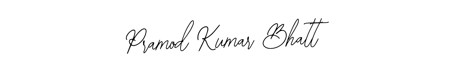 How to make Pramod Kumar Bhatt signature? Bearetta-2O07w is a professional autograph style. Create handwritten signature for Pramod Kumar Bhatt name. Pramod Kumar Bhatt signature style 12 images and pictures png