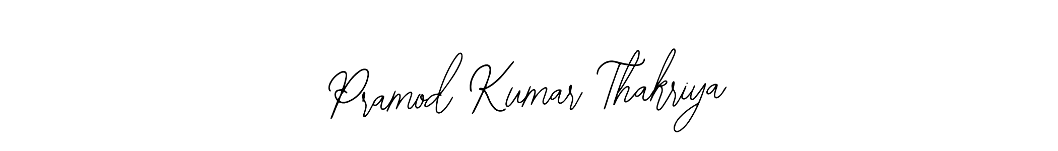 How to make Pramod Kumar Thakriya name signature. Use Bearetta-2O07w style for creating short signs online. This is the latest handwritten sign. Pramod Kumar Thakriya signature style 12 images and pictures png