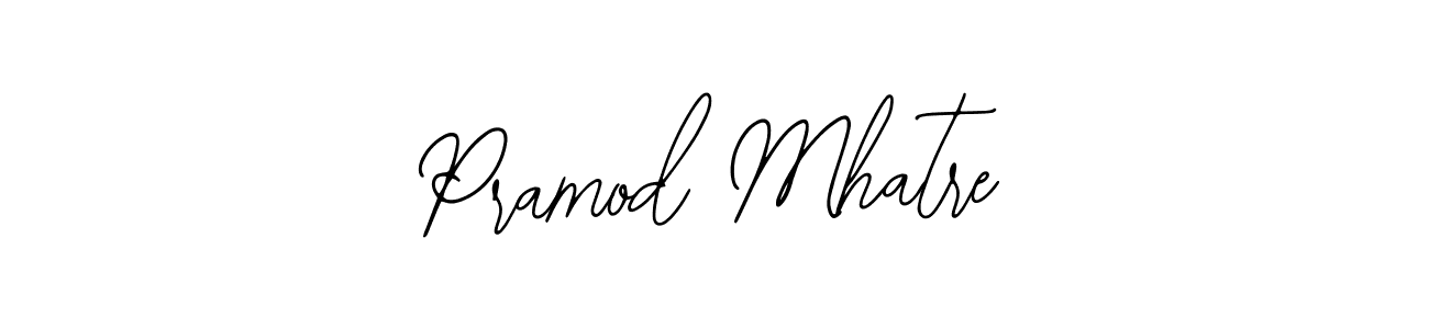 You should practise on your own different ways (Bearetta-2O07w) to write your name (Pramod Mhatre) in signature. don't let someone else do it for you. Pramod Mhatre signature style 12 images and pictures png