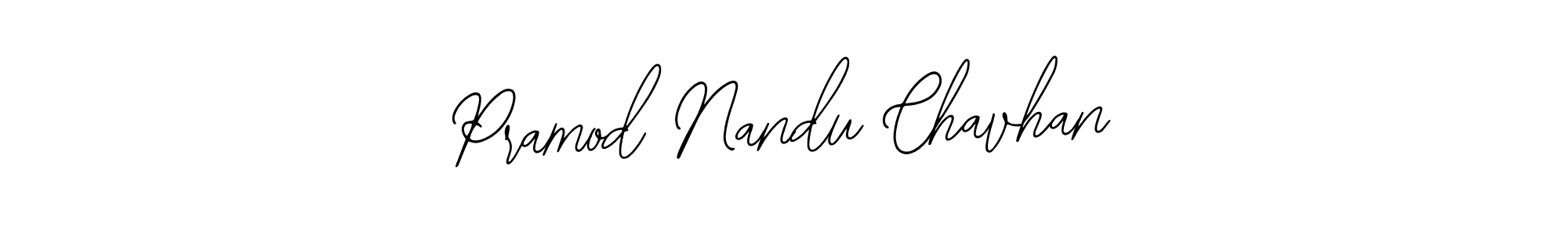 How to make Pramod Nandu Chavhan signature? Bearetta-2O07w is a professional autograph style. Create handwritten signature for Pramod Nandu Chavhan name. Pramod Nandu Chavhan signature style 12 images and pictures png