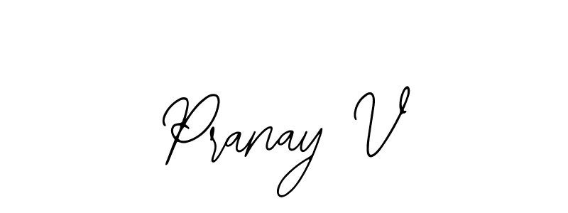 if you are searching for the best signature style for your name Pranay V. so please give up your signature search. here we have designed multiple signature styles  using Bearetta-2O07w. Pranay V signature style 12 images and pictures png