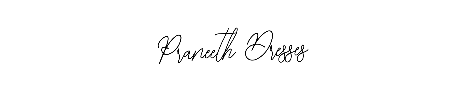 How to make Praneeth Dresses name signature. Use Bearetta-2O07w style for creating short signs online. This is the latest handwritten sign. Praneeth Dresses signature style 12 images and pictures png