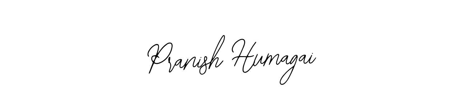 if you are searching for the best signature style for your name Pranish Humagai. so please give up your signature search. here we have designed multiple signature styles  using Bearetta-2O07w. Pranish Humagai signature style 12 images and pictures png