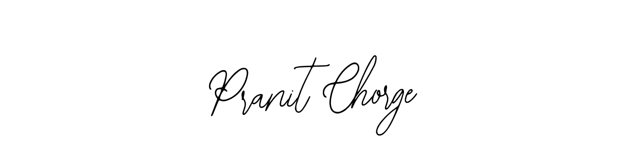 How to make Pranit Chorge name signature. Use Bearetta-2O07w style for creating short signs online. This is the latest handwritten sign. Pranit Chorge signature style 12 images and pictures png