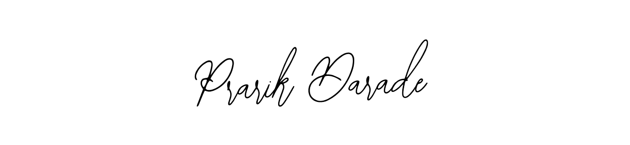 The best way (Bearetta-2O07w) to make a short signature is to pick only two or three words in your name. The name Prarik Darade include a total of six letters. For converting this name. Prarik Darade signature style 12 images and pictures png