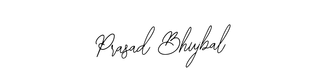 Also we have Prasad Bhujbal name is the best signature style. Create professional handwritten signature collection using Bearetta-2O07w autograph style. Prasad Bhujbal signature style 12 images and pictures png