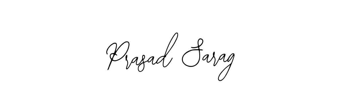 How to make Prasad Sarag name signature. Use Bearetta-2O07w style for creating short signs online. This is the latest handwritten sign. Prasad Sarag signature style 12 images and pictures png